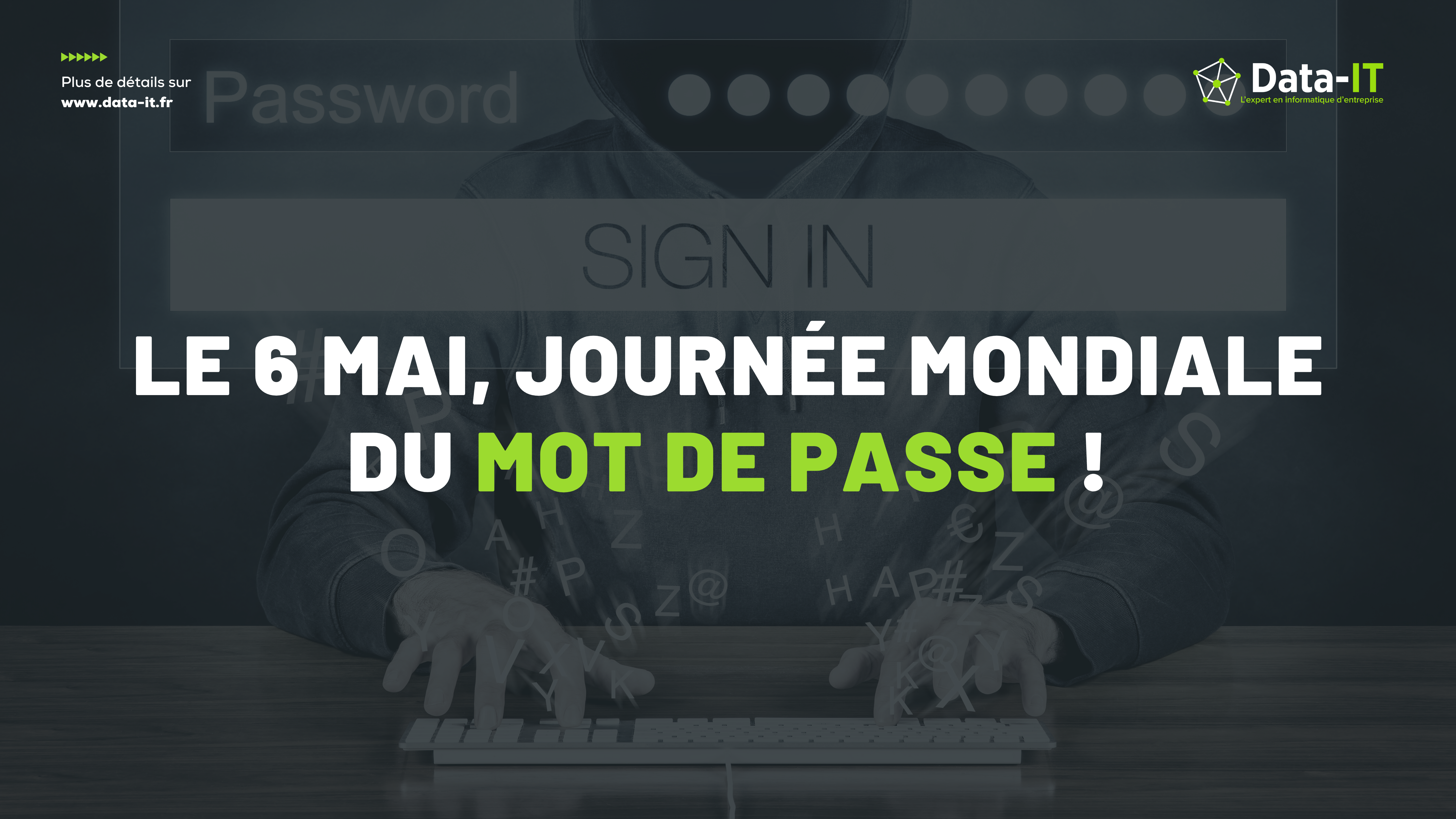 Le 6 mai, journée mondiale du mot de passe !